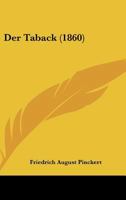 Der Taback (1860) 1160445788 Book Cover