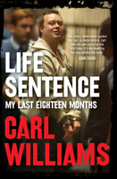 Life Sentence: My Last Eighteen Months 1760875155 Book Cover