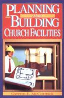 Planning and Building Church Facilities 0805430113 Book Cover