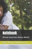 Notebook: African-American History Month 1659764645 Book Cover