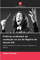 Práticas ocidentais de condução no sul da Nigéria do século XXI (Portuguese Edition) 6203363154 Book Cover