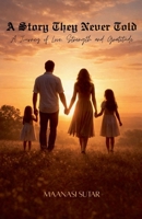 A Story They Never Told B0H1NJ1G6T Book Cover