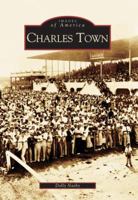 Charles Town 0738516988 Book Cover