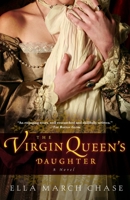 The Virgin Queen's Daughter 0307451127 Book Cover