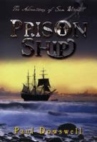 Prison Ship: Adventures of a Young Sailor 1599901560 Book Cover