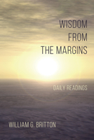 Wisdom From the Margins 1532634501 Book Cover