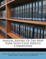Annual Report of the New York State Civil Service Commission 1248451481 Book Cover