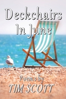 Deckchairs in June 1914965493 Book Cover