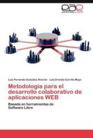 Metodologia Para El Desarrollo Colaborativo de Aplicaciones Web 3659046345 Book Cover