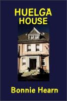 Huelga House 1930486219 Book Cover