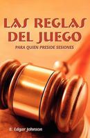 LAS REGLAS DEL JUEGO (Spanish: Refereeing the Meeting Game) 1563445247 Book Cover