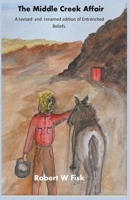 The Middle Creek Affair B0CB9C42L4 Book Cover