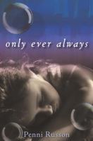 Only Ever Always 0385743521 Book Cover