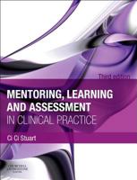 Mentoring, Learning and Assessment in Clinical Practice: A Guide for Nurses, Midwives and Other Health Professionals 0702041955 Book Cover