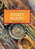 Basket Making (Contemporary Crafts) 1859742114 Book Cover