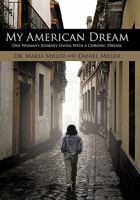 My American Dream: One Woman's Journey Living with a Chronic Disease B0BCMDW4Q6 Book Cover
