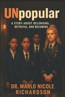 Unpopular: A Story About Belonging, Betrayal, and Becoming B0FB9BC6BP Book Cover