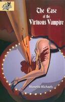 The Case of the Virtuous Vampire 1553165543 Book Cover