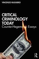 Critical Criminology Today: Counter-Hegemonic Essays 1032022213 Book Cover