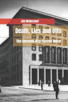 Death, Lies and Otto: The Eleventh Otto Fischer Novel B0BCCVT382 Book Cover