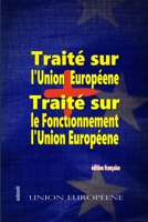 Traité Sur l'Union Européenne + Traité sur le Fonctionnement de l'Union Européenne B08ZQD1FN8 Book Cover