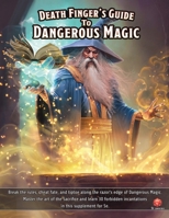 Death Finger's Guide to Dangerous Magic B0CR99T5WJ Book Cover