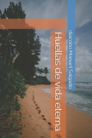 Huellas de vida eterna B08XLGGDYG Book Cover