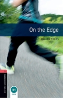 Oxford Bookworms 3. on the Edge 0194791246 Book Cover