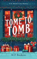 Tome to Tomb (St. Marin's Cozy Mystery) 1036702693 Book Cover