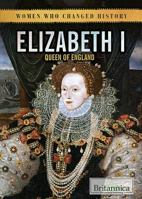 Elizabeth I: Queen of England 1680486438 Book Cover