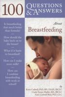 100 Questions & Answers About Breastfeeding (100 Questions & Answers) 0763751839 Book Cover