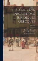 Recueil Des Inscriptions Juridiques Grecques; Volume 3 B0BMXTXKHG Book Cover