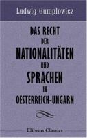 Das Recht der Nationalitäten und Sprachen in Oesterreich-Ungarn. 1146370121 Book Cover