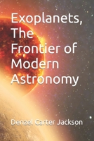 Exoplanets, The Frontier of Modern Astronomy B0B15BY8VG Book Cover