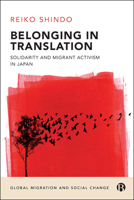 Belonging in Translation : Solidarity and Migrant Activism 152920187X Book Cover