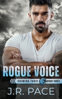 Rogue Voice (Chimera Force) 8412673379 Book Cover