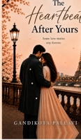 The Heartbeat After yours B0H3MLN1J1 Book Cover