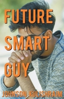 Future Smart Guy B0CJMW61M5 Book Cover