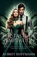 The Taste of Temptation B0DYLBVJWH Book Cover