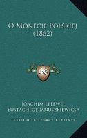 O Monecie Polskiej (1862) 1160216924 Book Cover