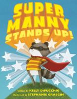 Super Manny Stands Up! 1481459600 Book Cover