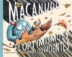 El optimismo es para los valientes / Optimism Is for the Brave (Macanudo USA) (Spanish Edition) 8419940917 Book Cover