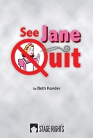 See Jane Quit 0615939597 Book Cover
