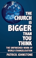 The Church Is Bigger Than You Think 1857922697 Book Cover