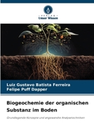 Biogeochemie der organischen Substanz im Boden 6207270541 Book Cover