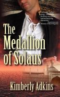 The Medallion of Solaus 0979325234 Book Cover