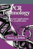 Polymerase Chain Reaction Technology: Principles and Applications for Deoxyribonucleic Acid Amplification 0333489489 Book Cover