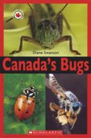 Canada Close Up: Canada's Bugs 0439946735 Book Cover