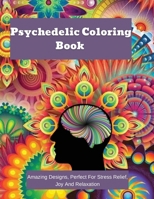 Psychedelic Coloring Book 180383207X Book Cover