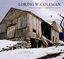 Loring W. Coleman: Living and Painting in a Changing New England- An Autobiography Loring W. Coleman, NA AWS 1555953417 Book Cover